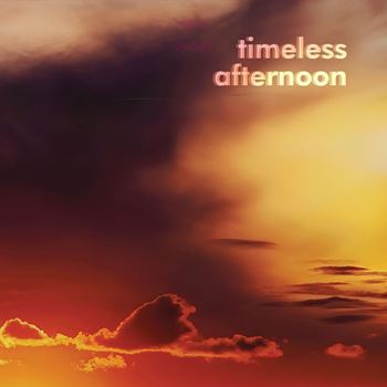Timeless Afternoon - Timeless Afternoon [CD]