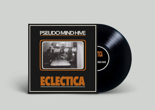Pseudo Mind Hive - Eclectica [Vinyl]