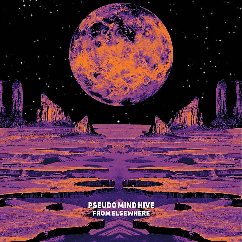 Pseudo Mind Hive - From Elsewhere [Vinyl]