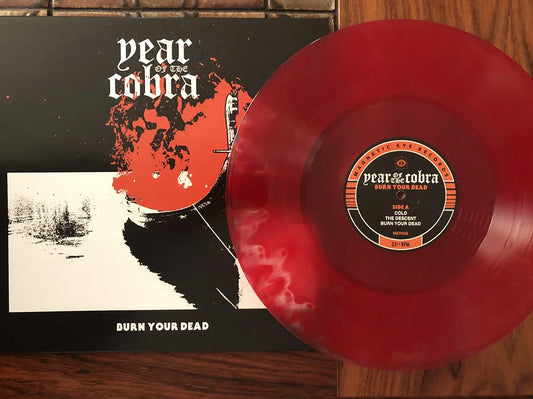 Year of the Cobra - Burn Your Dead [Vinyl]