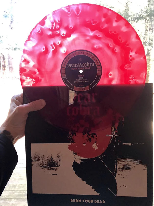 Year of the Cobra - Burn Your Dead [Vinyl]