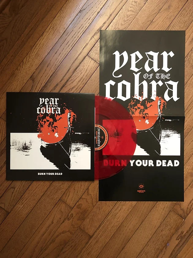 Year of the Cobra - Burn Your Dead [Vinyl]