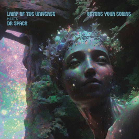 Lamp of the Universe meets Dr. Space - Enter Your Somas [Vinyl]