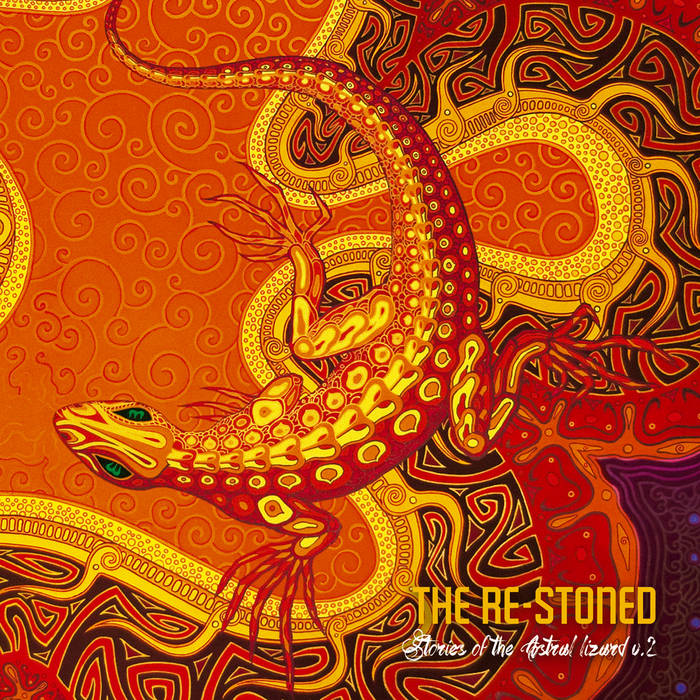 The Re-Stoned - Stories of the Astral Lizard II [Vinyl]