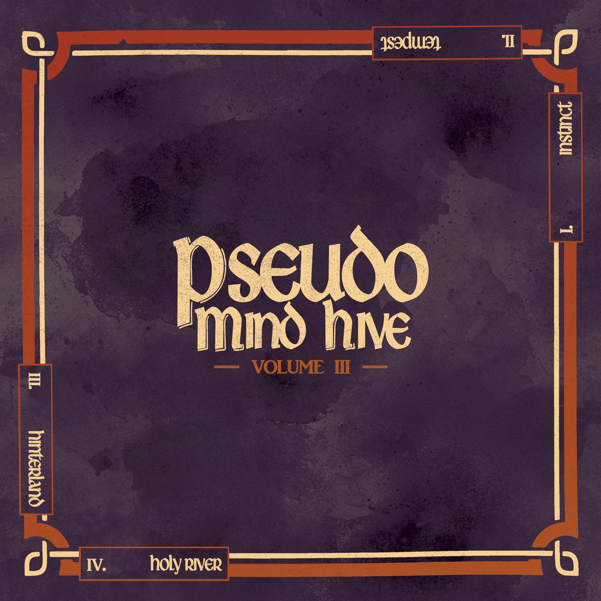 Pseudo Mind Hive - Volume III [Vinyl]