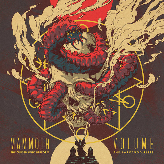 Mammoth Volume - The Cursed Who Perform the Larvagod Rites [CD]
