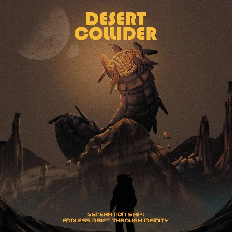 Desert Collider - Generation Ship: Endless Drift Through Infinity [Vinyl]