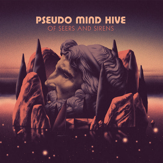 Pseudo Mind Hive - Of Seers & Sirens [Vinyl]